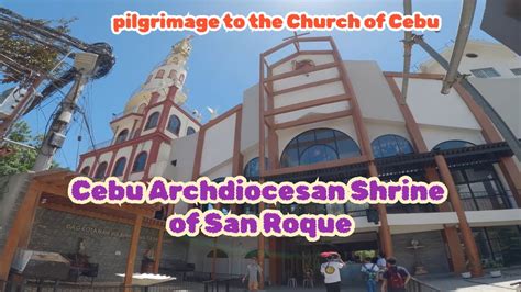 Cebu Archdiocesan Shrine of San Roque .